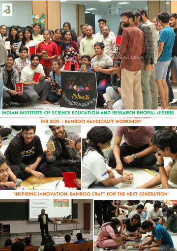 Bamboo Handicraft Workshop Program in Mahua 2025 at IISER Bhopal!, Bhopal, Madhya Pradesh, India 